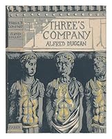 Three's company / Alfred Duggan B009ZZCDTM Book Cover