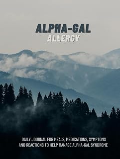 Alpha-Gal Syndrome: 8x10 Daily Journal for meals, medications, symptoms and reactions to help manage Alpha-Gal Syndrome