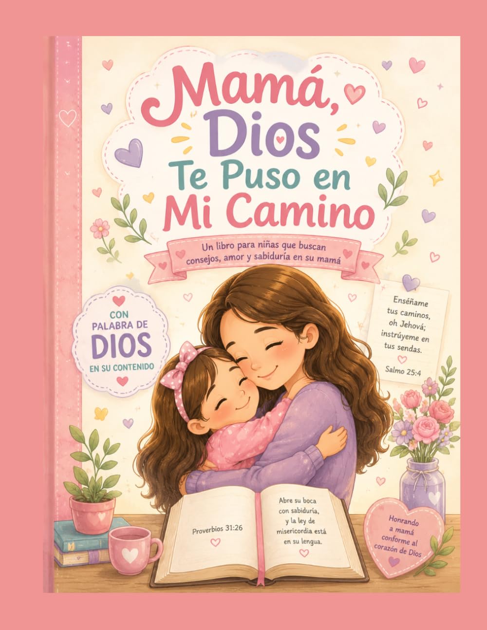 Mamá, Dios Te Puso en Mi Camino