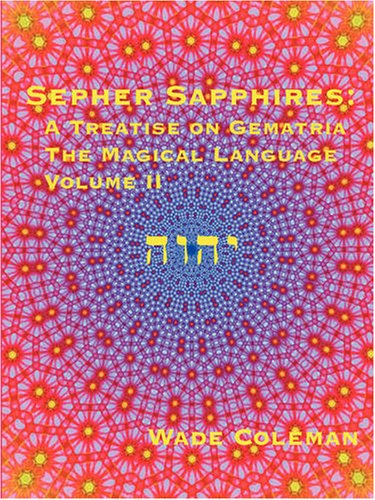 Buy Sepher Sapphires: A Treatise on Gematria - 'The Magical Language' - Volume 2 — BookShops.in