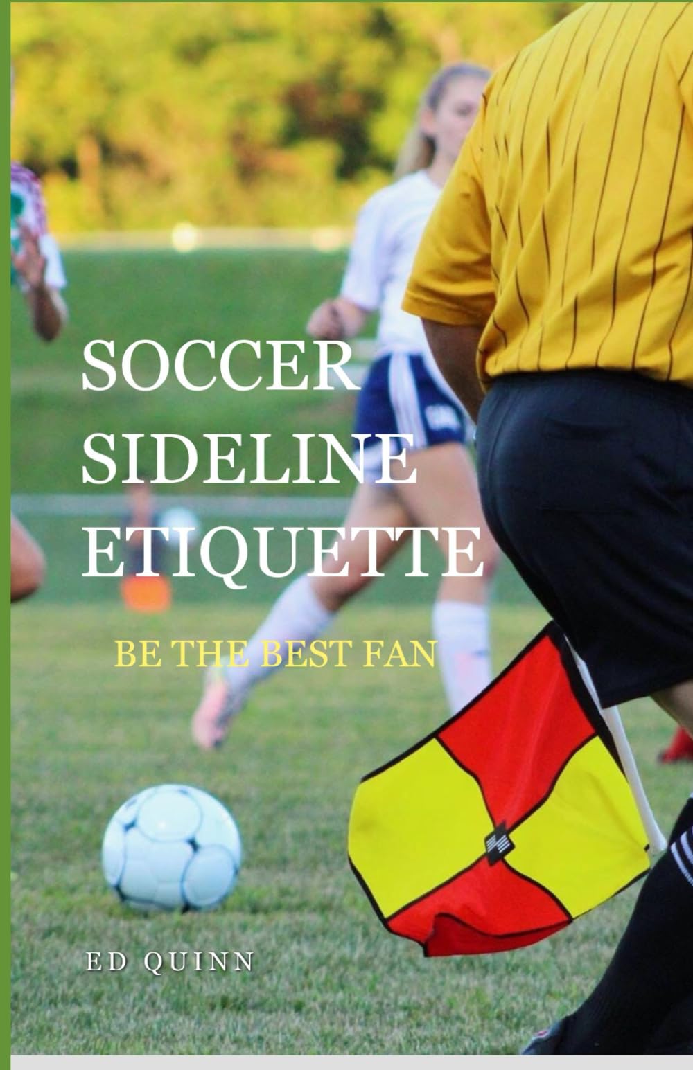 Soccer Sideline Etiquette: Be the Best Fan