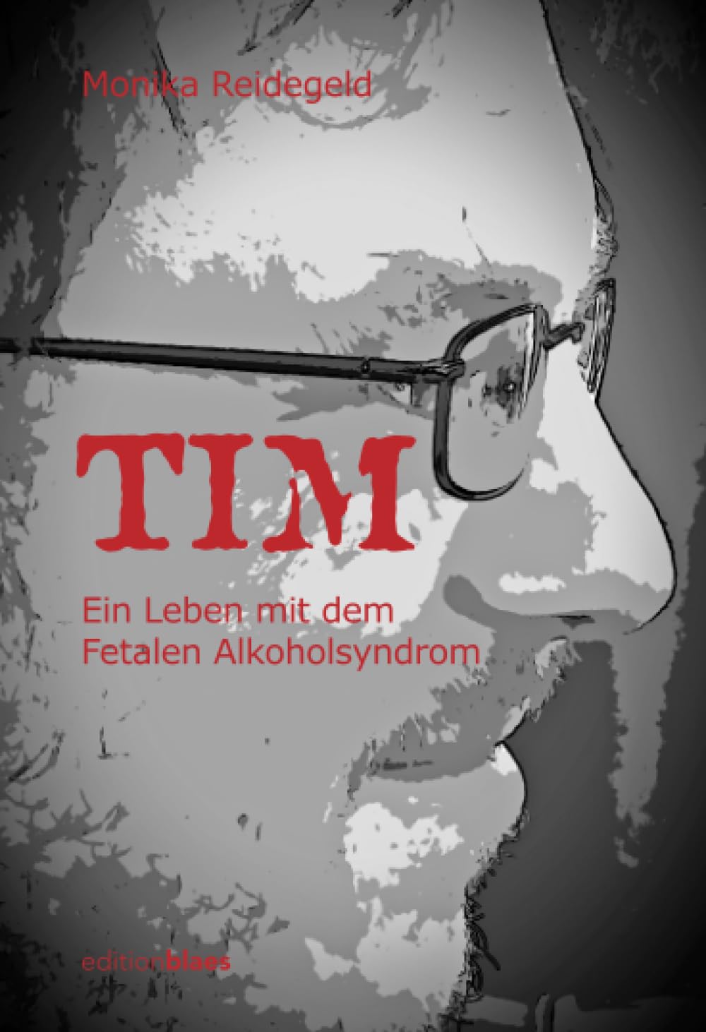Tim: Ein Leben mit dem Fetalen Alkoholsyndrom
