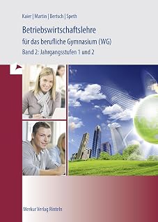 Betriebswirtschaftslehre für das berufliche Gymnasium (WG): Band 2: Jahrgangsstufen 1 und 2