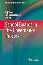 School Boards in the Governance Process (Educational Governance Research Book 1)