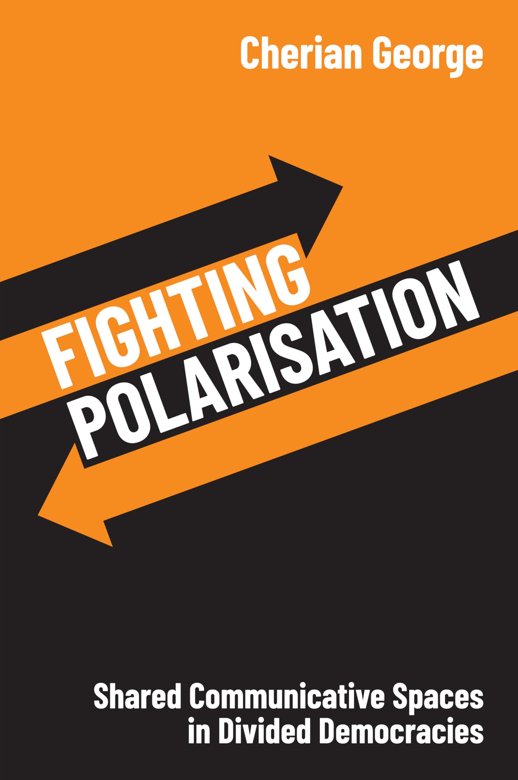 Fighting Polarisation: Shared Communicative Spaces in Divided Democracies