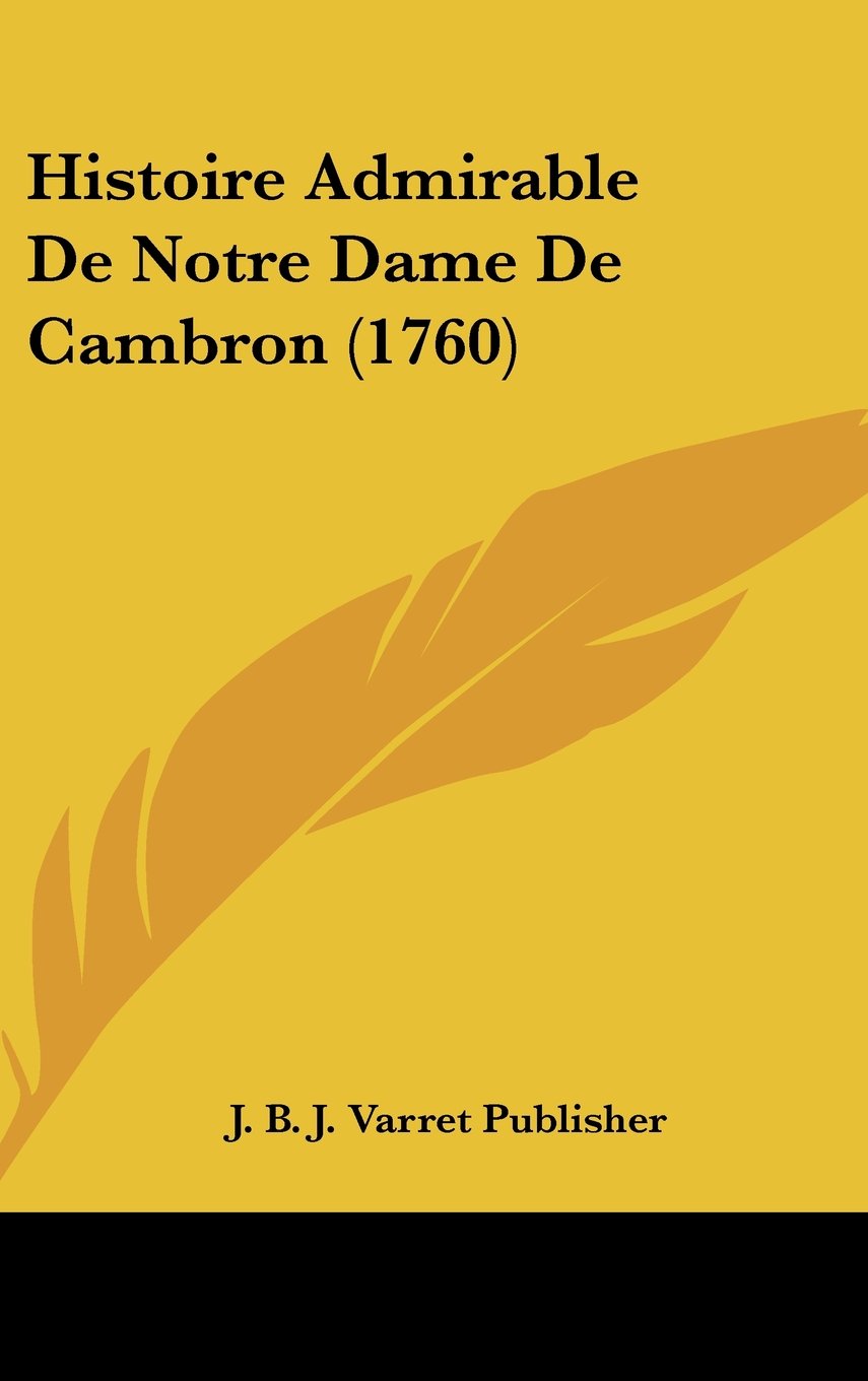Histoire Admirable de Notre Dame de Cambron (1760)
