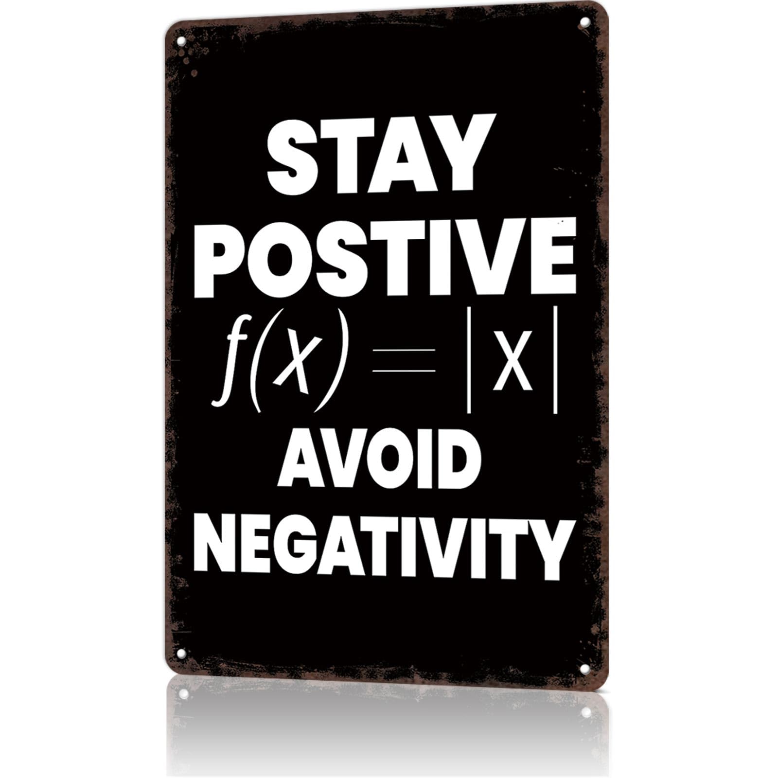 KWQDOZF Funny Metal Tin Signs Stay Positive: Math and Motivation Quotes Poster Wall Art for Dorm Home Garage Office Decor 8X12inch