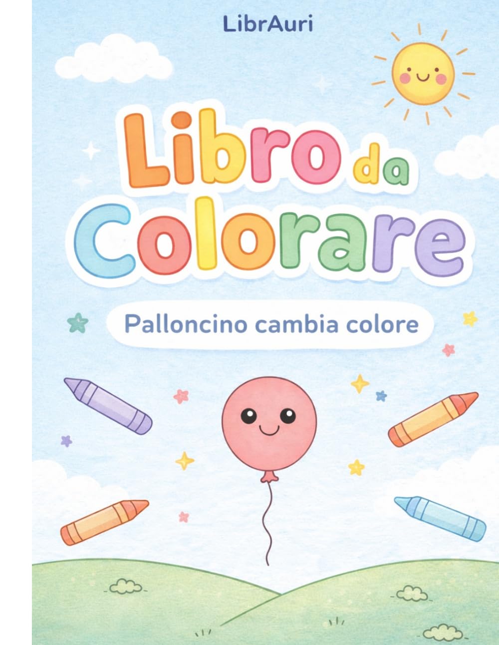 LIBRO DA COLORARE: Palloncino cambia Colore