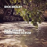  Dick Healey\'s Christmas Album