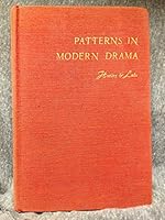 Patterns in Modern Drama (Isben, Chekhov, Galsworthy, O'Neil, Kelly, Thurber, Nugent, Hellman) B000VAUNNS Book Cover