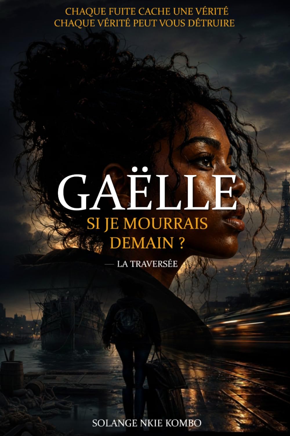 Gaëlle, Et si je mourais demain ?: La traversée