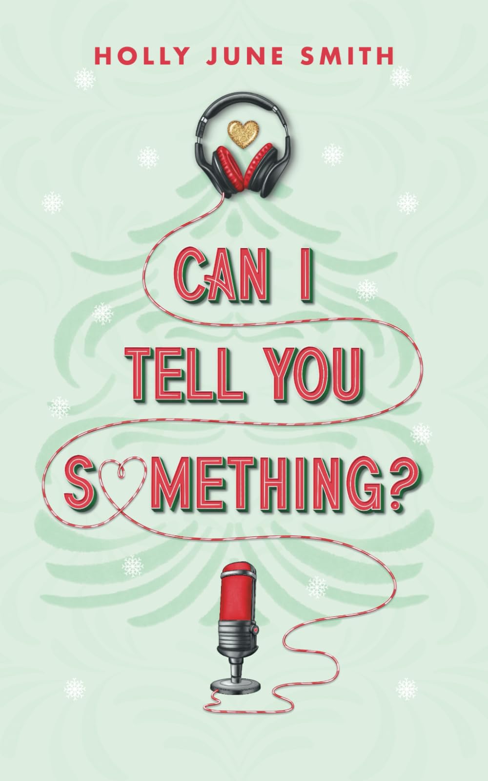 Can I Tell You Something?: A holiday novella (Snowbound Secrets)