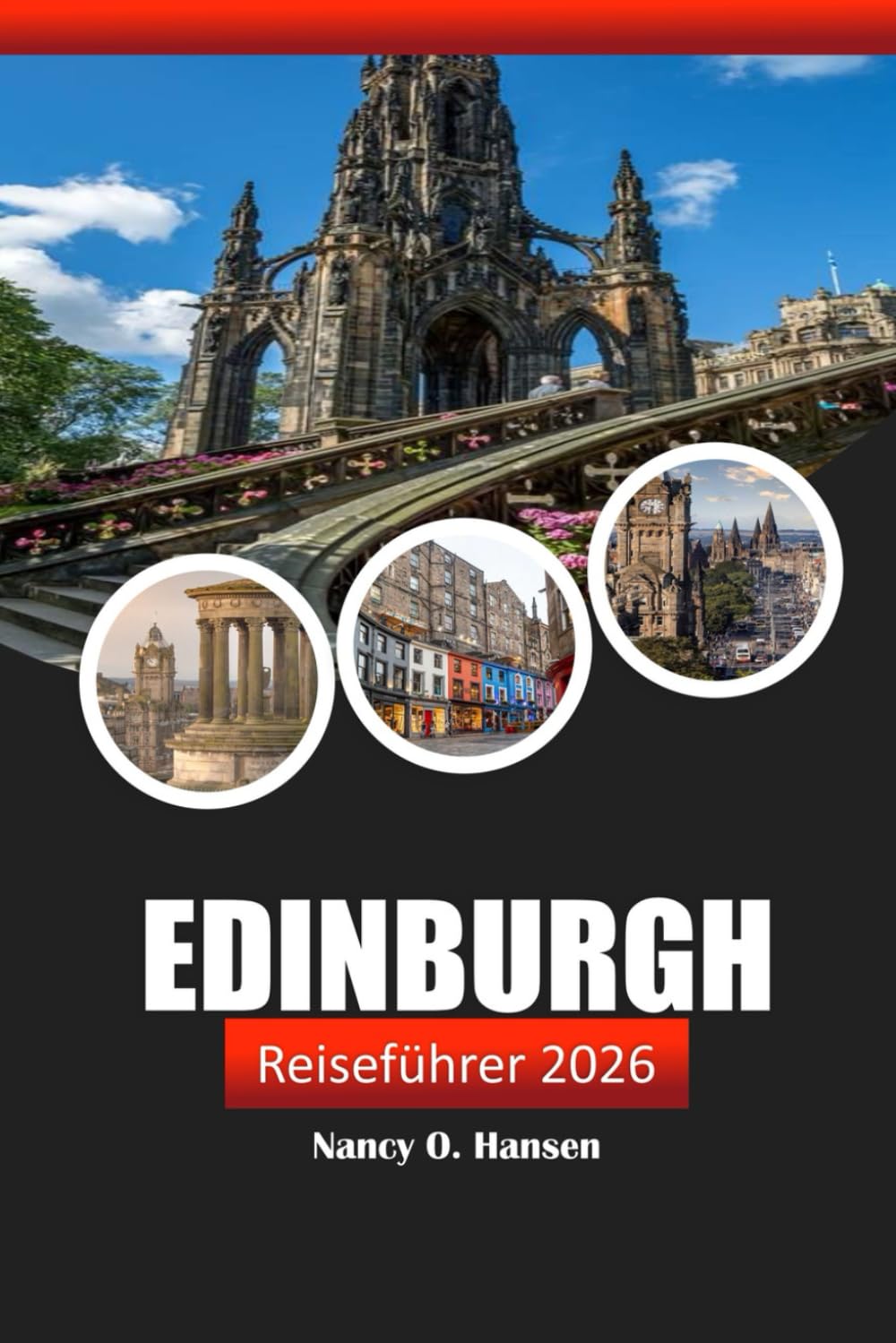 Edinburgh Reiseführer 2026: Erkunden Sie historische Sehenswürdigkeiten, die lokale Kultur, Küche und die wichtigsten Sehenswürdigkeiten in Schottlands Hauptstadt
