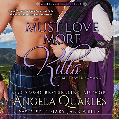 Must Love More Kilts A Time Travel Romance Must Love