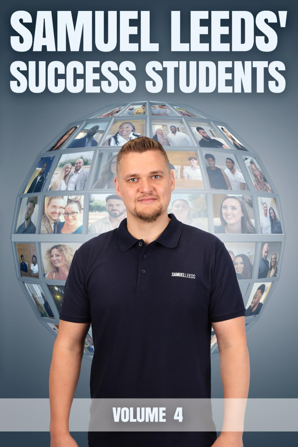 Samuel Leeds Success Students - Volume 4