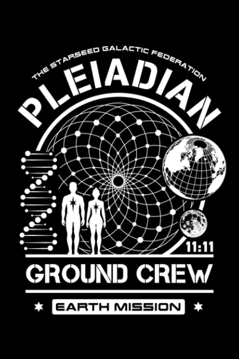 Pleiadian Starseed Earth Mission Ground Crew - Notebook: Multi-Purpose Lined Note book, Journal or Diary