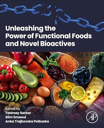 Amazon.fr - Unleashing the Power of Functional Foods and Novel ...
