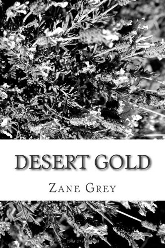 Desert Gold 1484139097 Book Cover