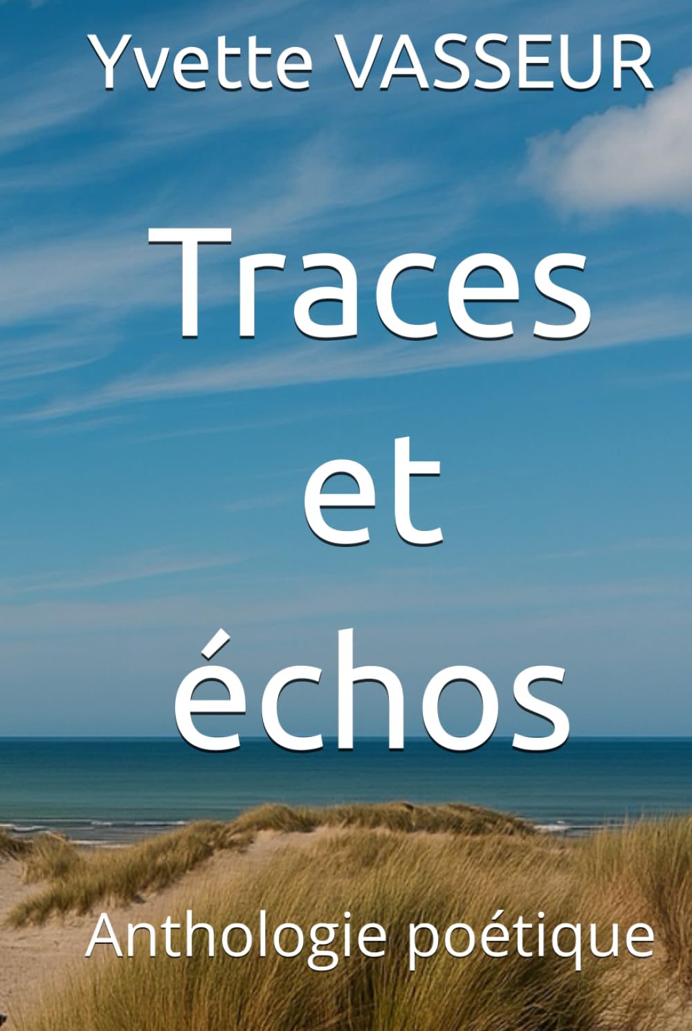 Traces et échos: Anthologie poétique