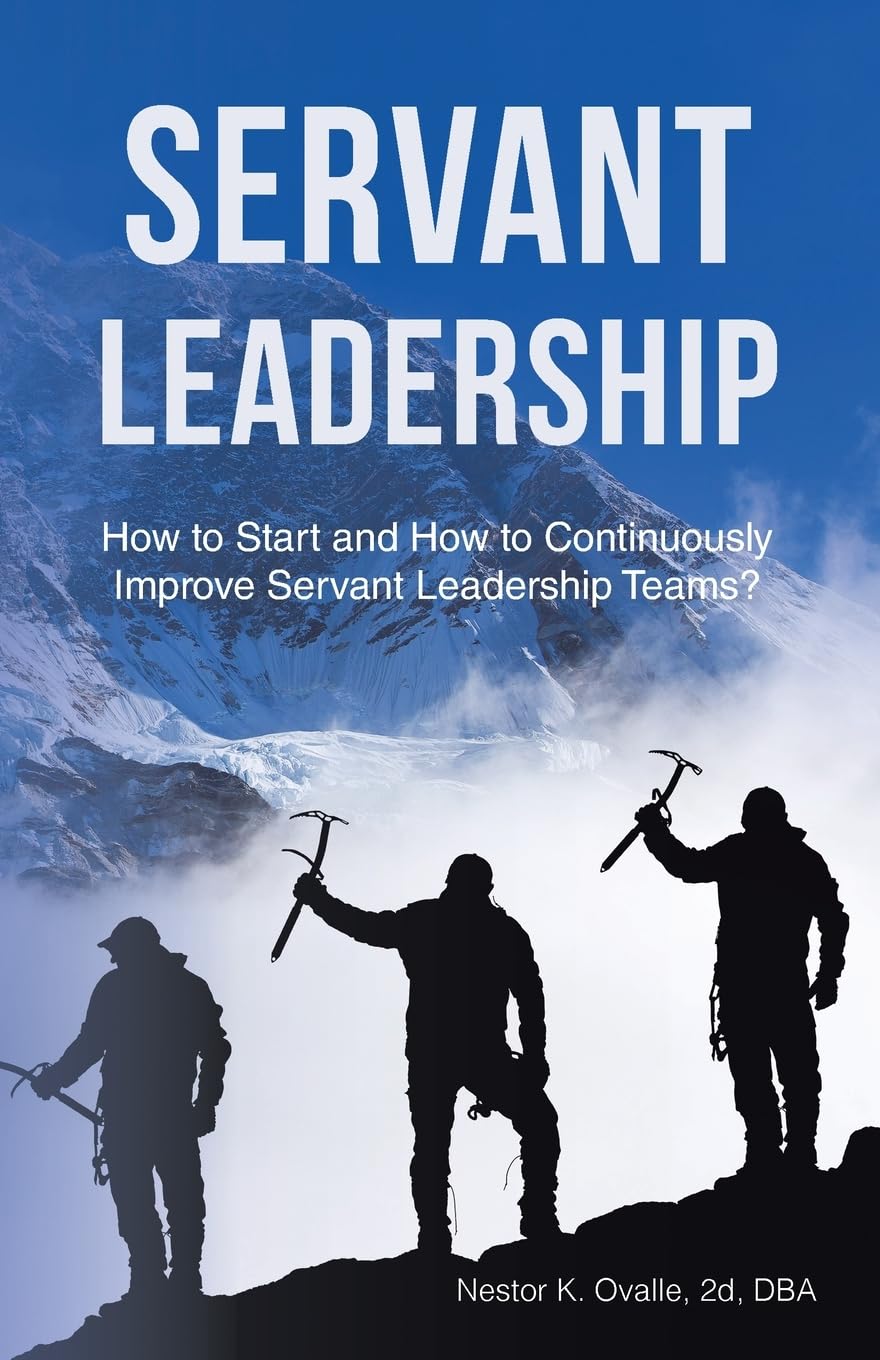 Servant Leadership: How to Start and How to Continuously Improve Servant Leadership Teams?