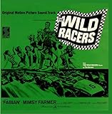 The Wild Racers (Original Soundtrack)