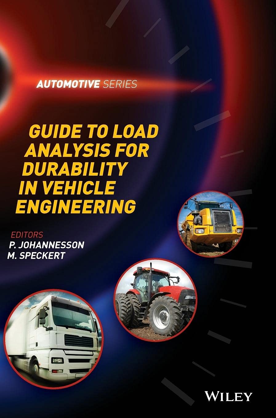 Guide to Load Analysis for Durability in Vehicle Engineering (Automotive Series, Band 1)