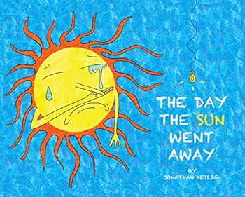 Hardcover The Day The Sun Went Away Book