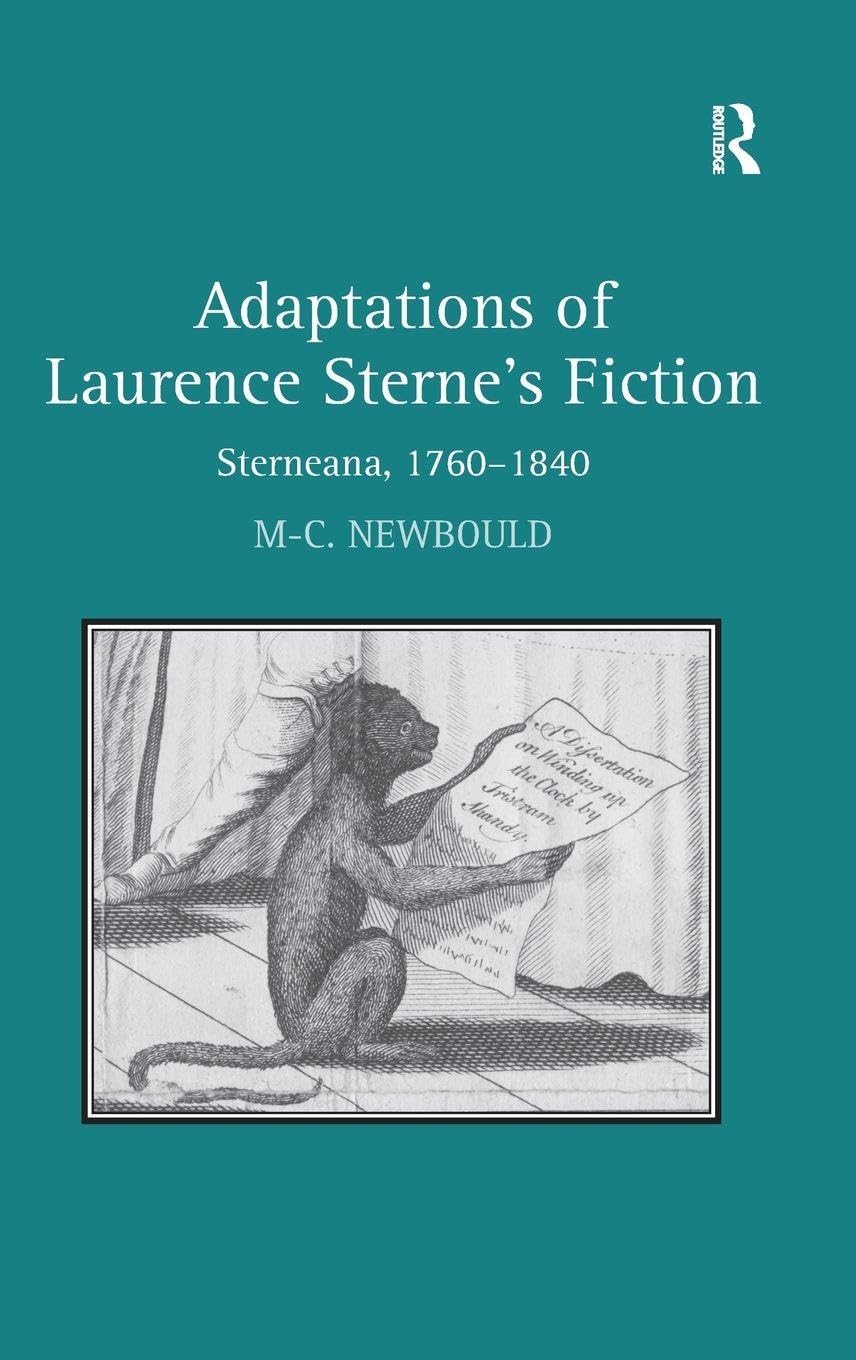 Adaptations of Laurence Sterne's Fiction: Sterneana, 1760-1840