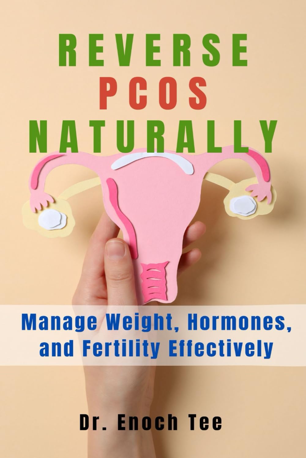 Reverse PCOS Naturally: Manage Weight, Hormones, and Fertility Effectively