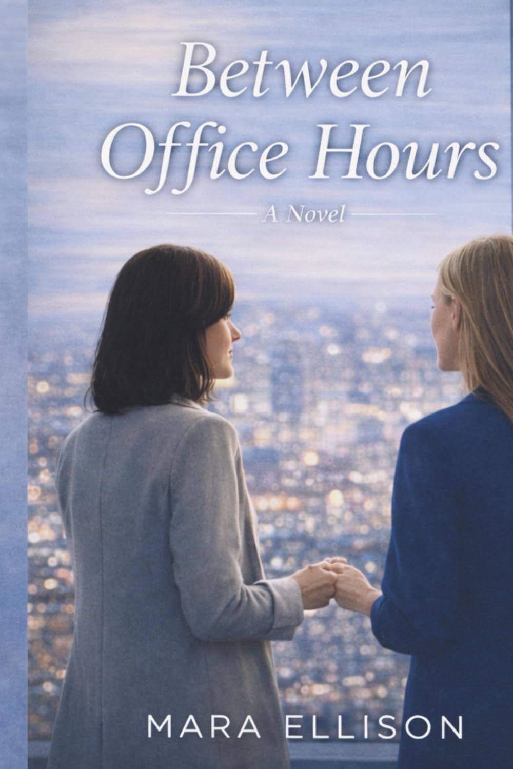 Between Office Hours: A Between Office Hours Novel: 1