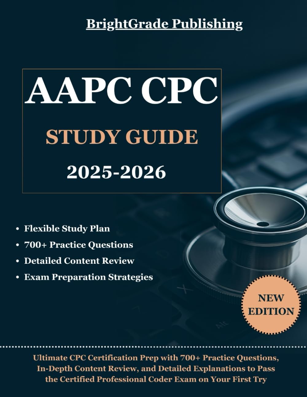 AAPC CPC STUDY GUIDE 2025-2026: Ultimate CPC Certification Prep with 700+ Practice Questions, In-Depth Content Review, and Detailed Explanations to ... Professional Coder Exam on Your First Try