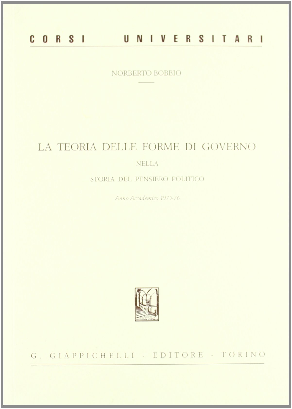 La teoria delle forme di governo nella storia del pensiero politico