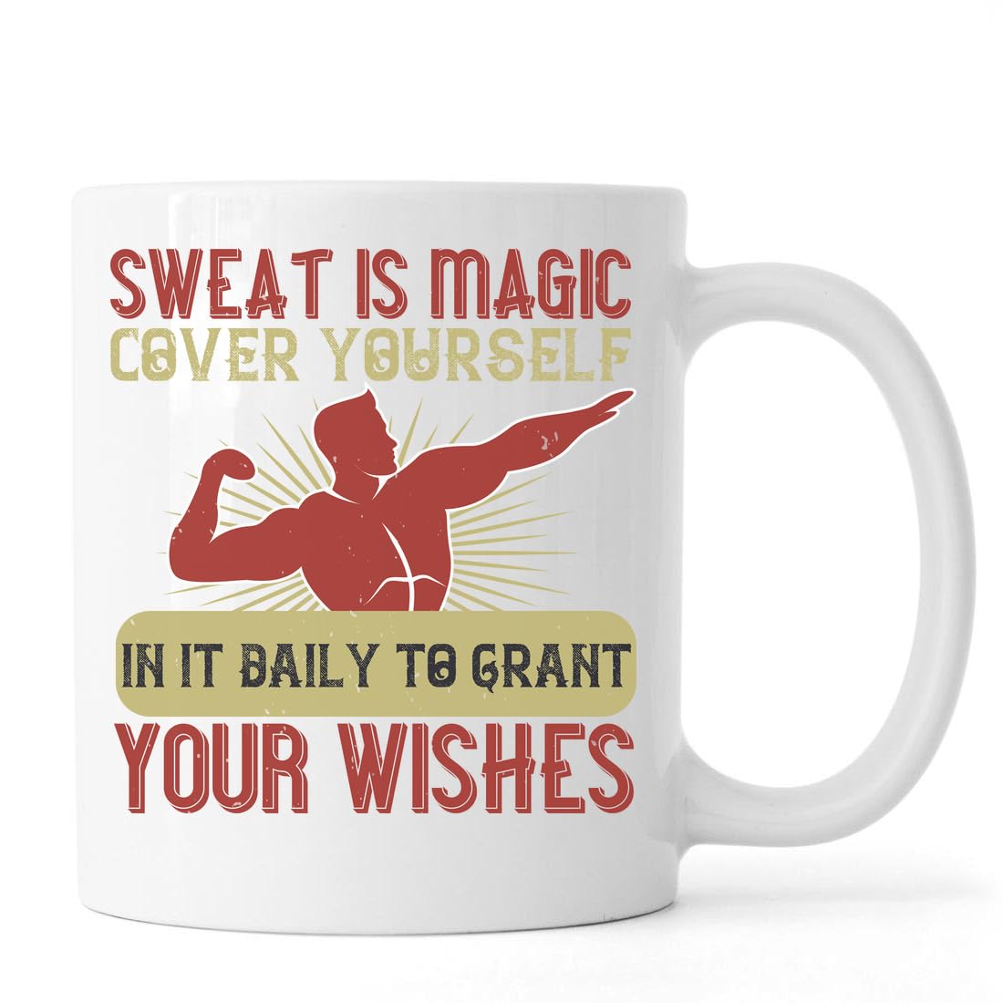 Sweat is Magic. Cover Yourself in it Daily to Grant Your Wishes Keramik Tee Kaffee Tasse Weiß