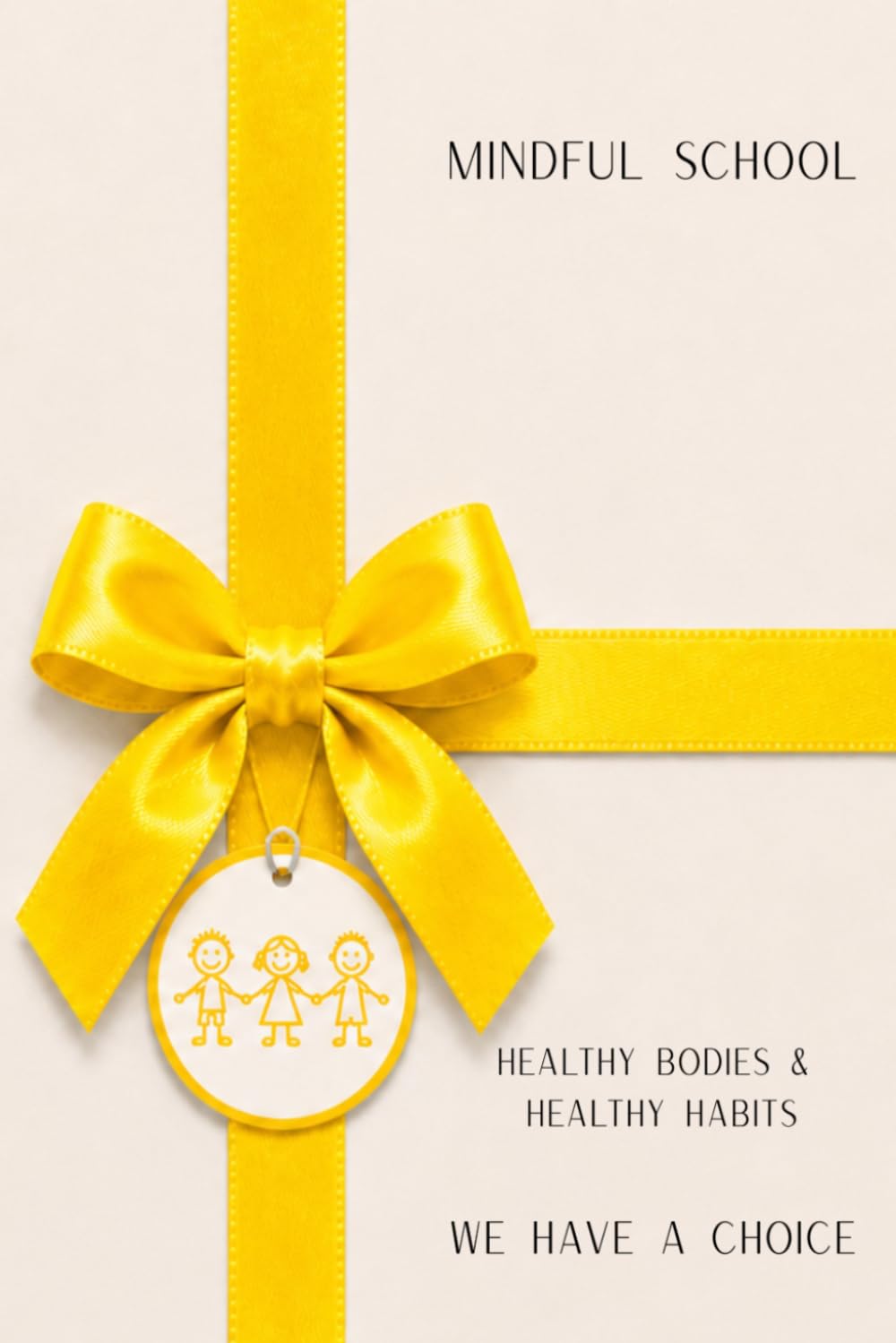 Mindful School: Healthy Bodies & Healthy Habits