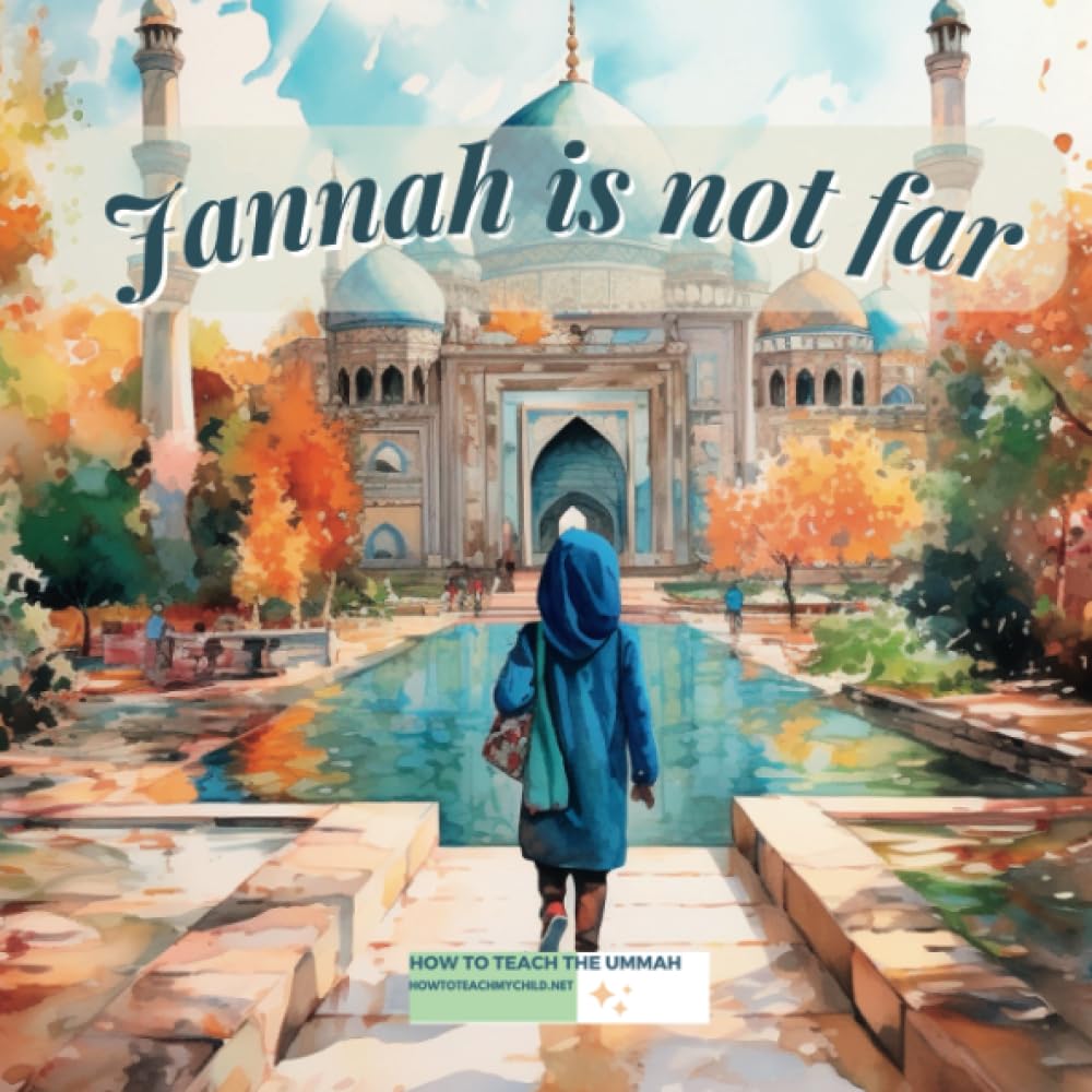 Jannah Is Not Far: An Islamic Phonics Adventure (Easy Readers Islamic Books)
