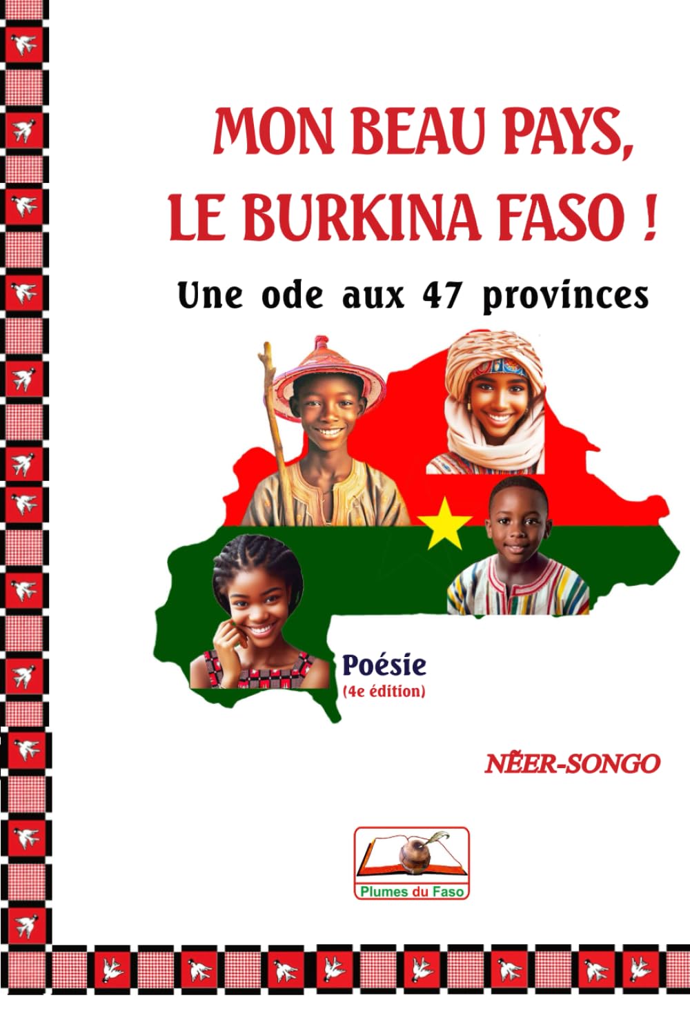 MON BEAU PAYS, LE BURKINA FASO !: Une ode aux 47 provinces