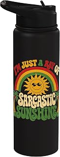 I'm Just A Ray Of Sarcastic Sunshine Funny Sun Stainless Steel Insulated Water Bottle