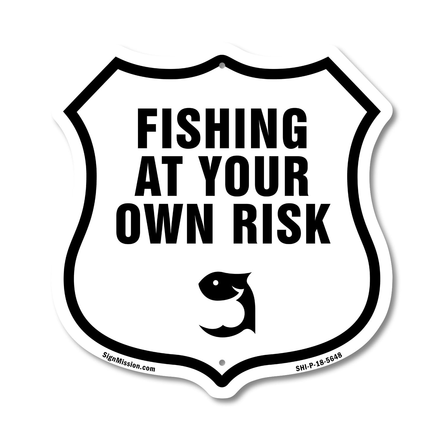 Fishing at Your Own Risk 12 inch X 12 inch Shield-Shaped Rust-Free Aluminum Metal Sign Weather Resistant Made in the USA