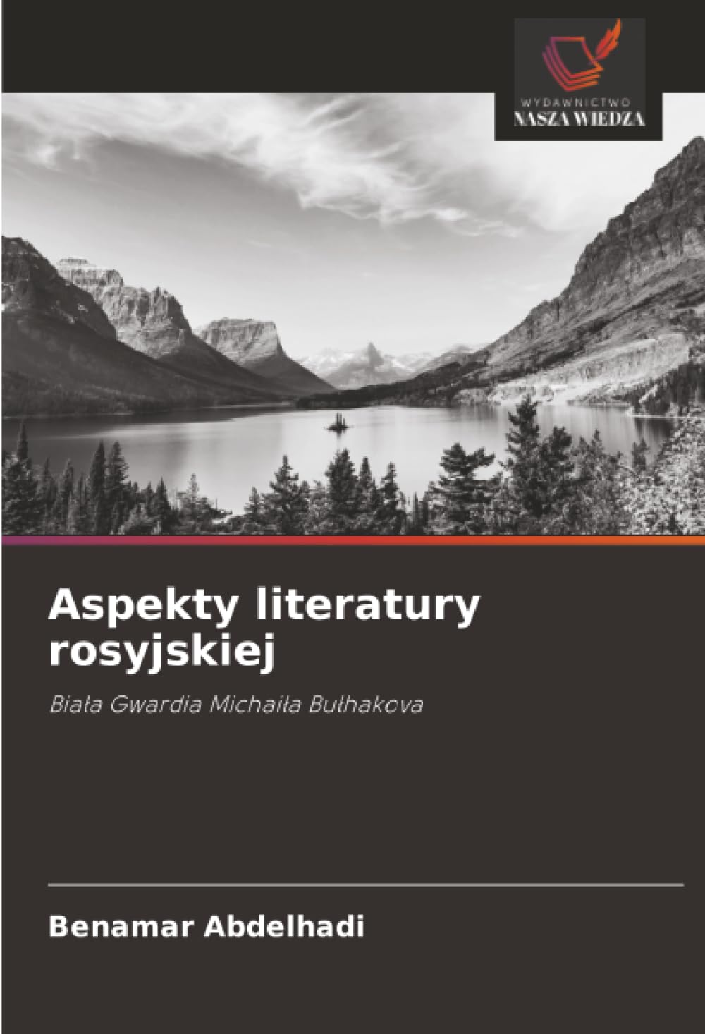 Aspekty literatury rosyjskiej: Bia¿a Gwardia Michai¿a Bu¿hakova