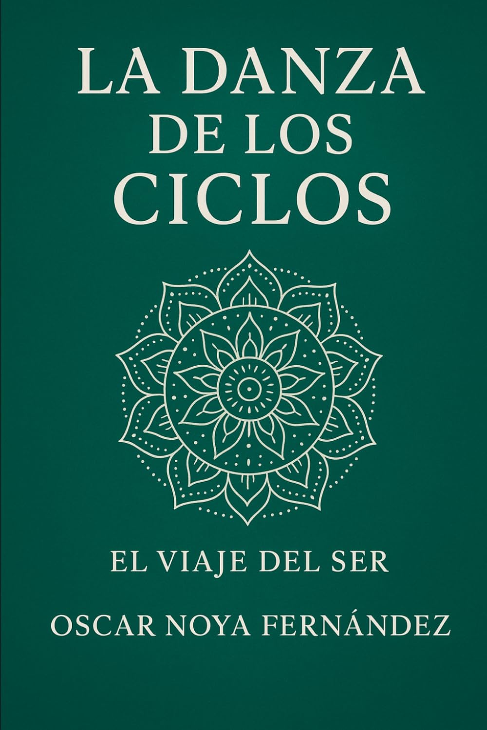 LA DANZA DE LOS CICLOS: EL VIAJE DEL SER
