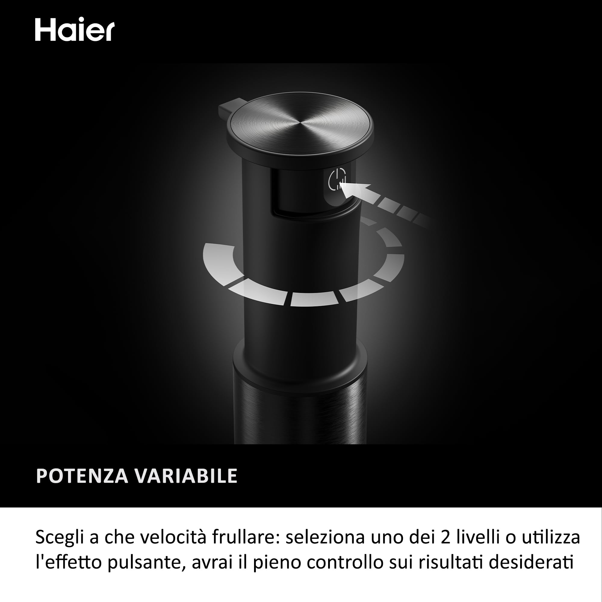 Frullatore a immersione Serie 5 Haier, potenza 1000 W, Frullatore a immersione con velocità variabile, Opzione a impulsi, 3 Lame [Nero]