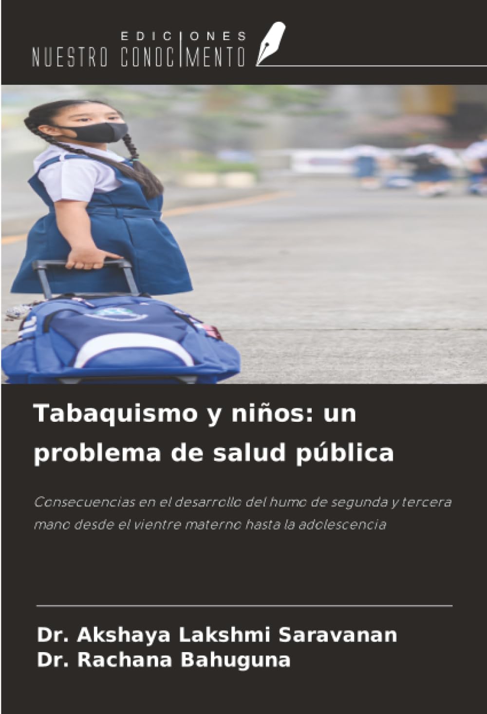 Tabaquismo y niños: un problema de salud pública: Consecuencias en el desarrollo del humo de segunda y tercera mano desde el vientre materno hasta la adolescencia