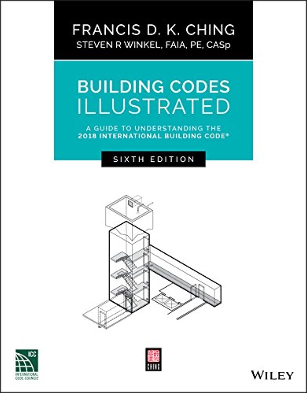 Building Codes Illustrated : a Guide to Understanding the 2018 International Building Code (Building Codes Illustrated)