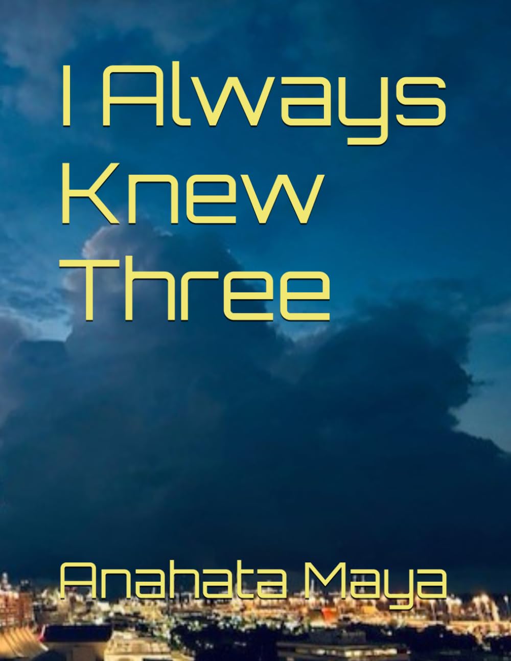 I Always Knew Three
