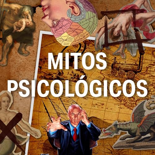 Mitos Psicol&oacute;gicos