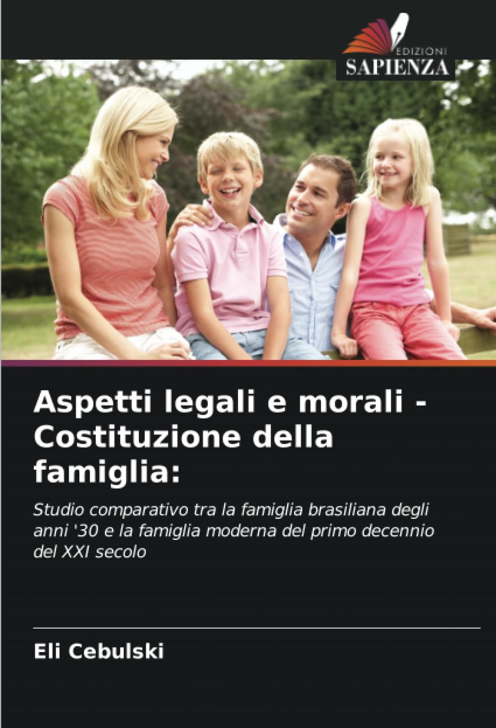 Aspetti legali e morali - Costituzione della famiglia