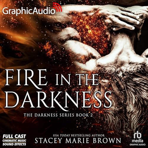 Fire in the Darkness (Dramatized Adaptation) cover art