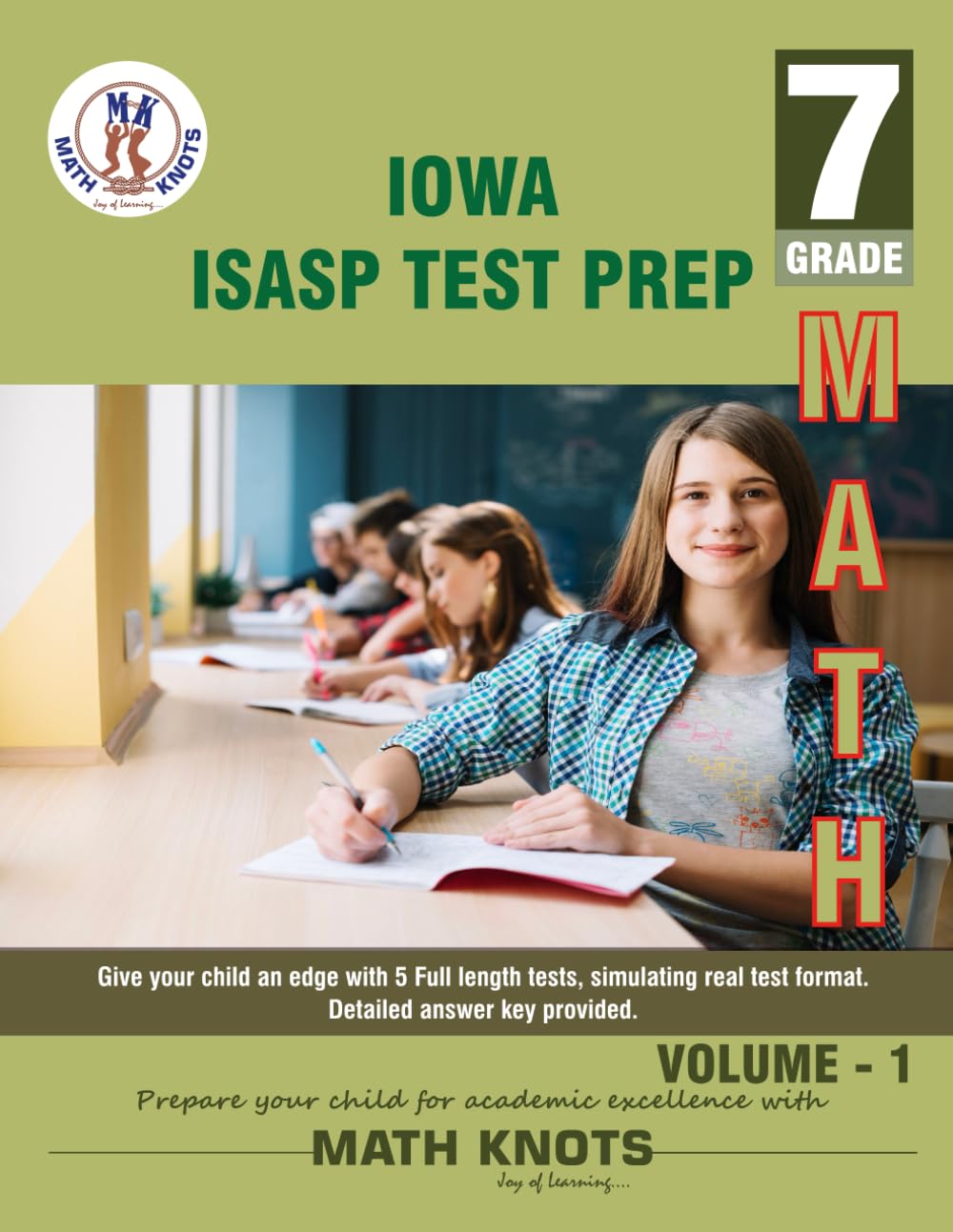 IOWA State ( ISASP) , 7th Grade MATH Practice Tests ,Volume 1