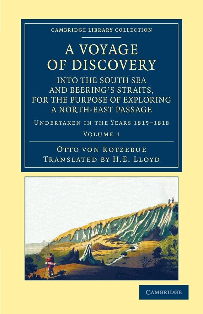 A Voyage of Discovery, Into the South Sea and Beering's Straits