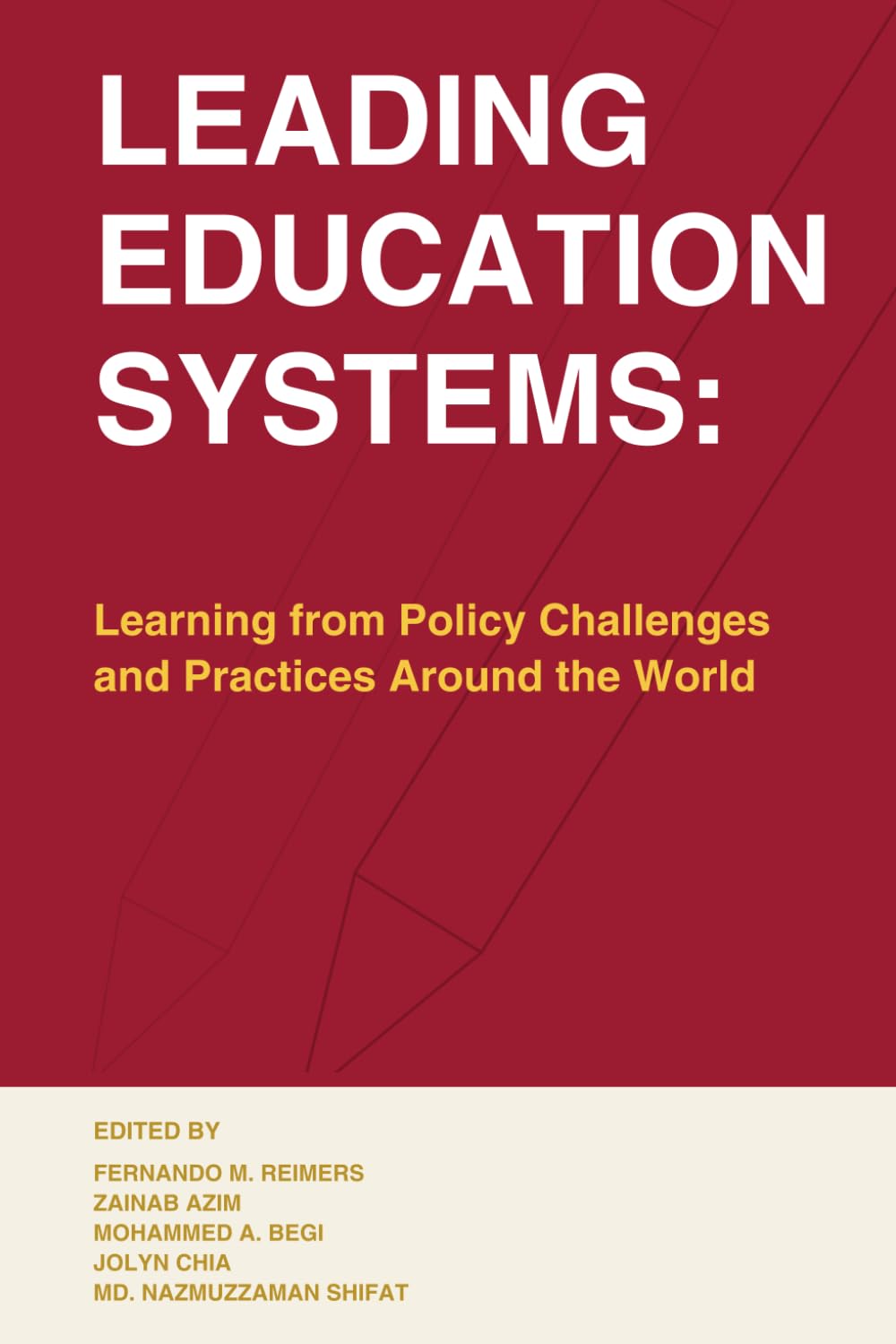 Leading Education Systems: Learning from Policy Challenges and Practices Around the World